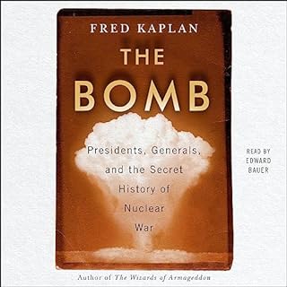 The Bomb Audiobook By Fred Kaplan cover art