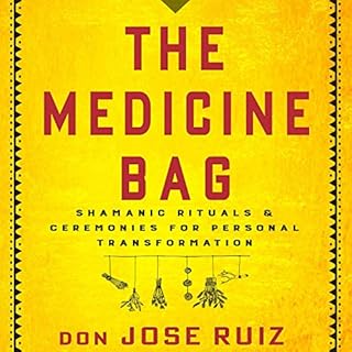 The Medicine Bag Audiobook By Don Jose Ruiz cover art