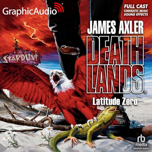 Latitude Zero [Dramatized Adaptation] Audiolivro Por James Axler capa