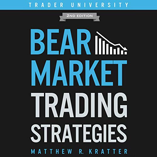 Bear Market Trading Strategies Audiobook By Matthew R. Kratter cover art