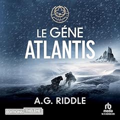 Le Gène Atlantis [The Atlantis Gene] Audiobook By A.G. Riddle cover art