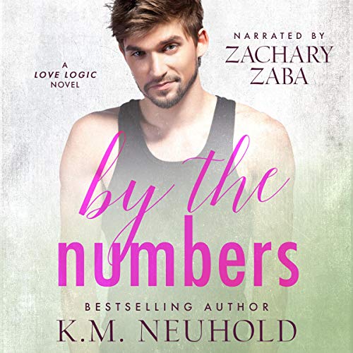 By the Numbers Audiobook By K.M. Neuhold cover art