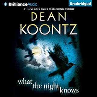 What the Night Knows Audiobook By Dean Koontz cover art