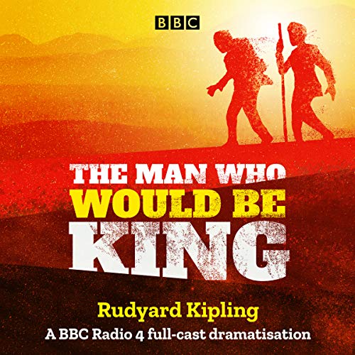 The Man Who Would Be King Audiolibro Por Rudyard Kipling arte de portada