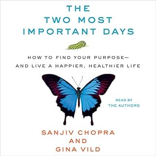 The Two Most Important Days Audiobook By Sanjiv Chopra, Gina Vild cover art