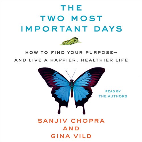 The Two Most Important Days Audiobook By Sanjiv Chopra, Gina Vild cover art