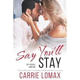 Say You'll Stay Audiolibro Por Carrie Lomax arte de portada