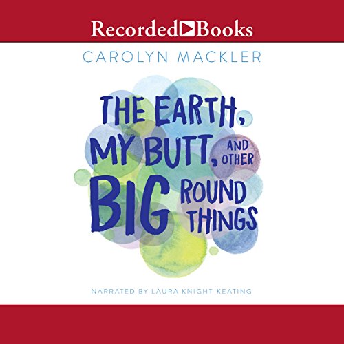 The Earth, My Butt and Other Big Round Things (15th Anniversary Edition) cover art