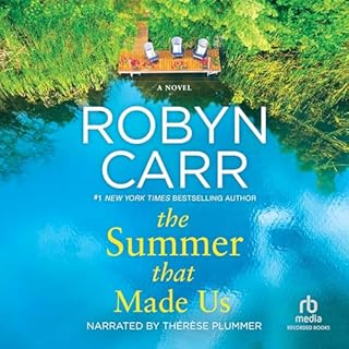 The Summer That Made Us Audiolibro Por Robyn Carr arte de portada