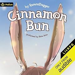 Cinnamon Bun Audiobook By RavensDagger cover art