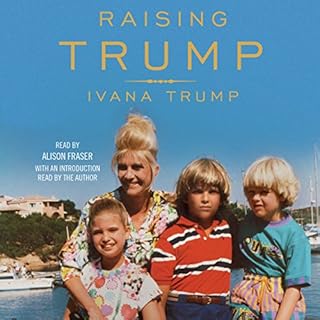 Raising Trump Audiobook By Ivana Trump cover art