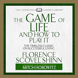 The Game of Life and How to Play it Audiobook By Florence Scovel Shinn cover art