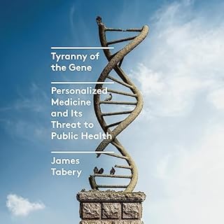 Tyranny of the Gene Audiolibro Por James Tabery arte de portada