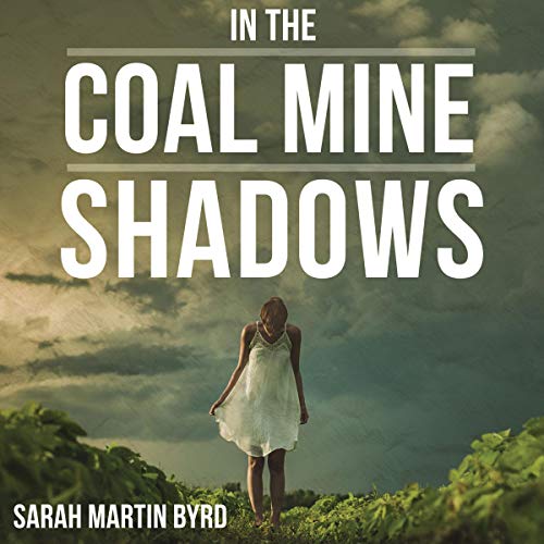 In the Coal Mine Shadows Audiolivro Por Sarah Martin Byrd capa