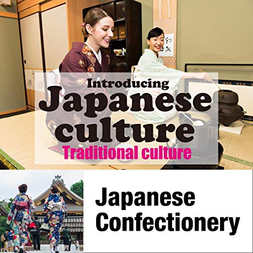 『Introducing Japanese culture -Traditional culture- Japanese Confectionery』のカバーアート