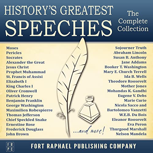 History's Greatest Speeches - The Complete Collection Audiolivro Por Jesus Christ, Frederick Douglass, Eleanor Roosevelt, et 