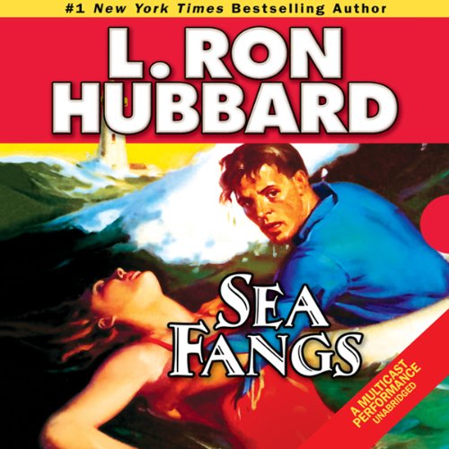 Sea Fangs Audiobook By L. Ron Hubbard cover art