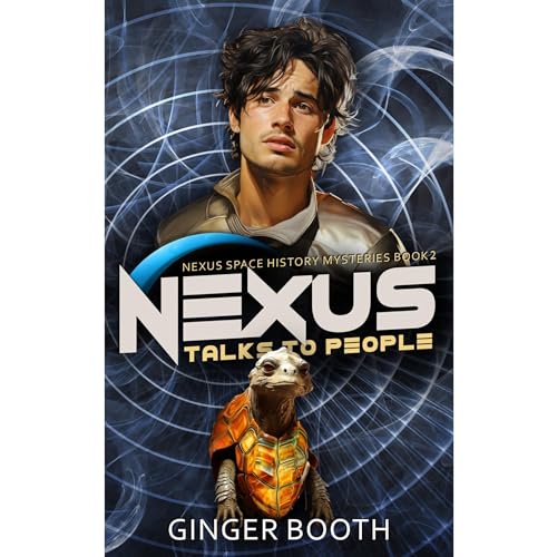 Nexus Talks to People Audiobook By Ginger Booth cover art