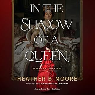 In the Shadow of a Queen Audiobook By Heather B. Moore cover art