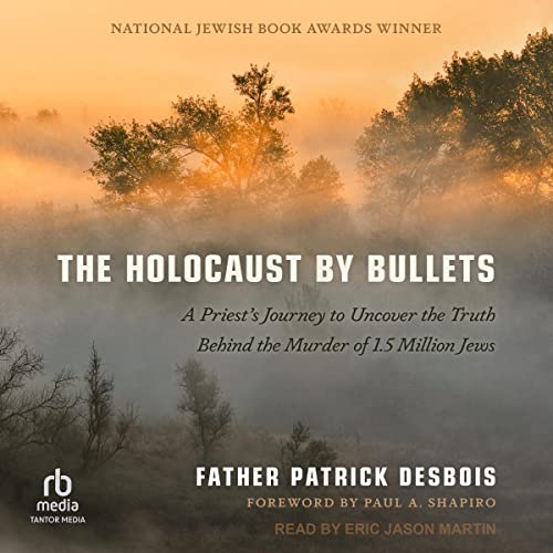 Couverture de The Holocaust by Bullets