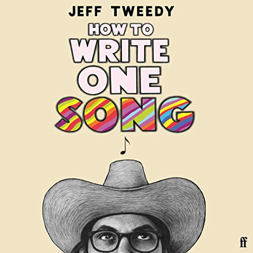 How to Write One Song Audiobook By Jeff Tweedy cover art