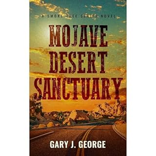 Mojave Desert Sanctuary Audiolibro Por Gary J. George arte de portada