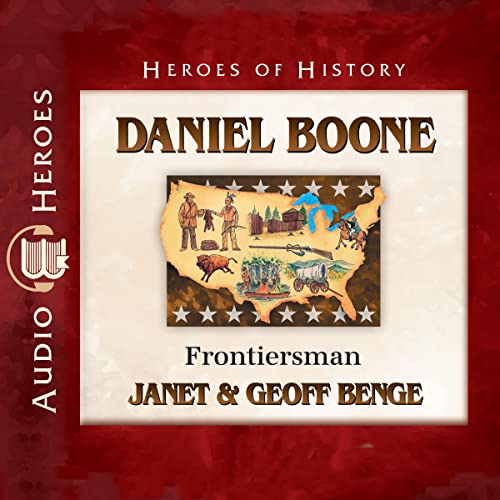 Daniel Boone: Frontiersman Audiobook By Janet Benge, Geoff Benge cover art