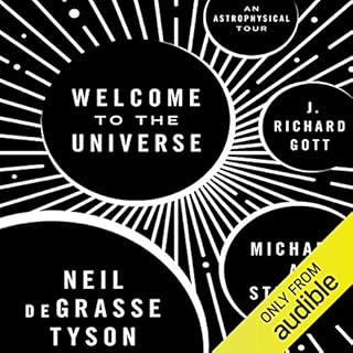 Welcome to the Universe Audiolibro Por Michael A. Strauss, J. Richard Gott, Neil deGrasse Tyson arte de portada