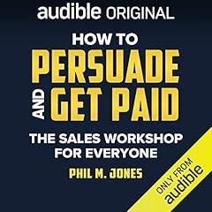 How to Persuade and Get Paid cover art