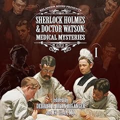 Sherlock Holmes and Doctor Watson Audiobook By Ed Chan, Lee Shackleford, Rob Nisbet, Geri Schear, Deanna Baran, Thomas Burns, David Marcum, DJ Tyrer, Claire Stemp, Roger Riccard cover art