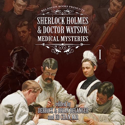 Sherlock Holmes and Doctor Watson Audiolibro Por Ed Chan, Lee Shackleford, Rob Nisbet, Geri Schear, Deanna Baran, Thomas Burn