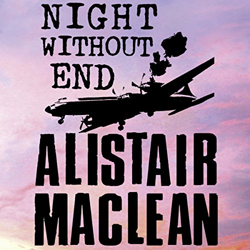 Night Without End Audiobook By Alistair MacLean cover art