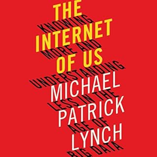 The Internet of Us Audiolibro Por Michael P. Lynch arte de portada