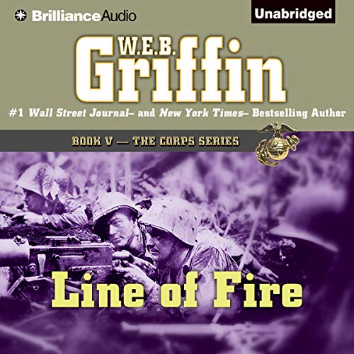 Line of Fire Audiolibro Por W. E. B. Griffin arte de portada