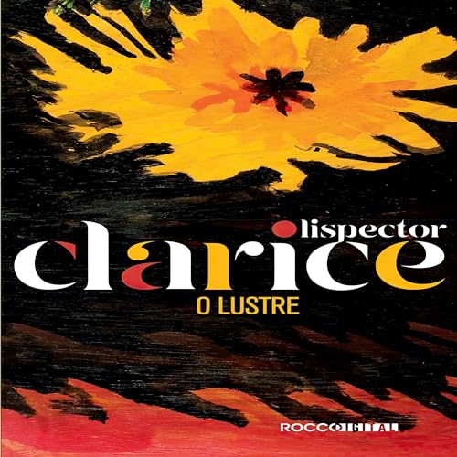 O Lustre Audiolivro Por Clarice Lispector capa