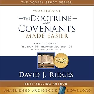 Your Study of the Doctrine and Covenants Made Easier Part Three Audiobook By David J. Ridges cover art