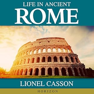 Life in Ancient Rome Audiolibro Por Lionel Casson arte de portada