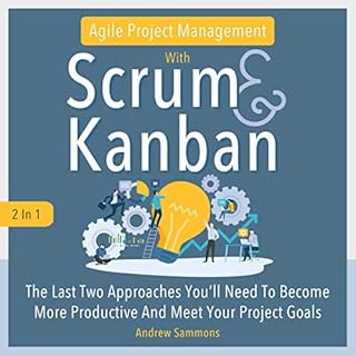 Agile Project Management with Scrum + Kanban 2 in 1 Audiolibro Por Andrew Sammons arte de portada