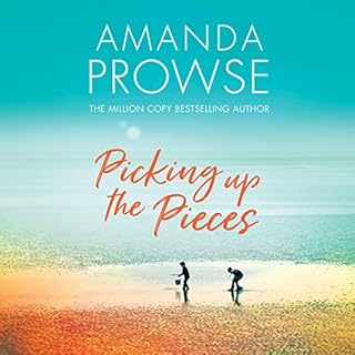 Picking up the Pieces Audiolibro Por Amanda Prowse arte de portada