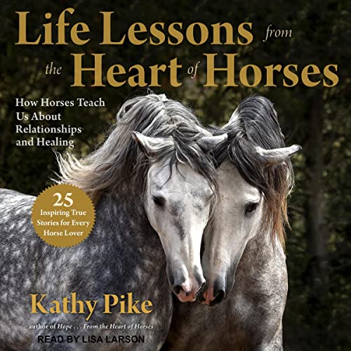 Life Lessons from the Heart of Horses cover art