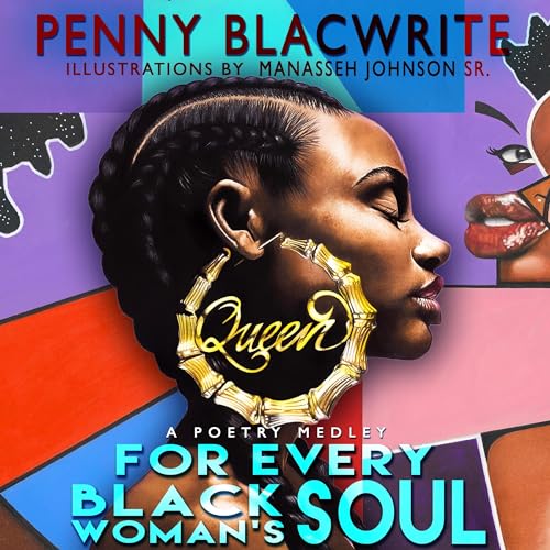 For Every Black Woman's Soul: A Poetry Medley cover art