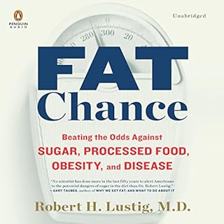 Fat Chance Audiolibro Por Robert H. Lustig arte de portada