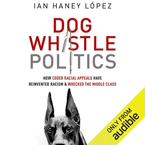 Dog Whistle Politics cover art