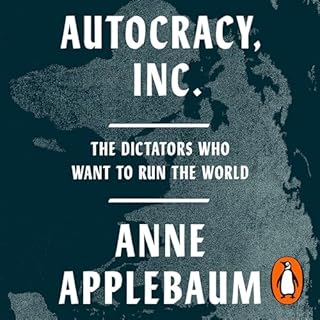 Autocracy, Inc Audiolibro Por Anne Applebaum arte de portada