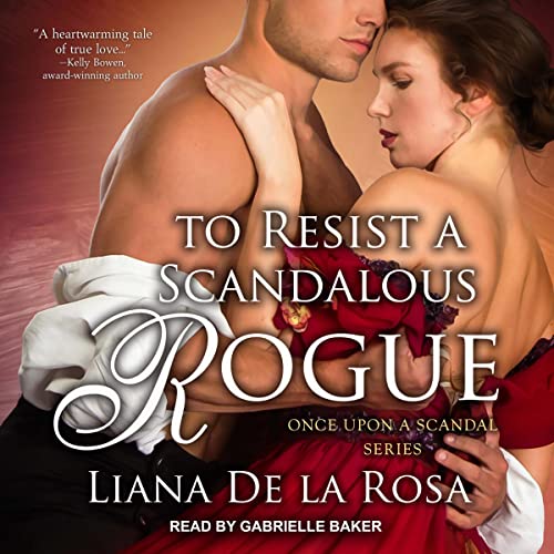 To Resist a Scandalous Rogue Audiolibro Por Liana De la Rosa arte de portada