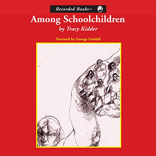 Among Schoolchildren Audiobook By Tracy Kidder cover art