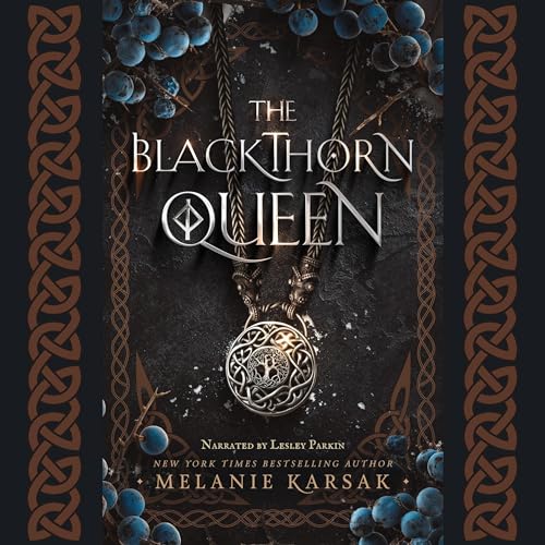 The Blackthorn Queen Audiobook By Melanie Karsak cover art