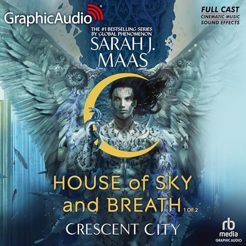 House of Sky and Breath (Part 1 of 2) (Dramatized Adaptation) Audiolibro Por Sarah J. Maas arte de portada