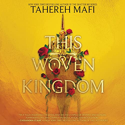 This Woven Kingdom Audiobook By Tahereh Mafi cover art