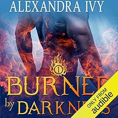 Burned by Darkness Audiobook By Alexandra Ivy cover art